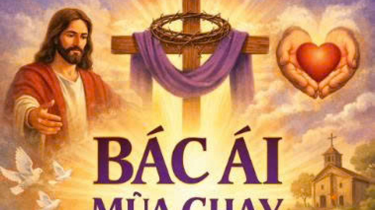 Bác Ái Hoa Trái Của  Mùa Chay