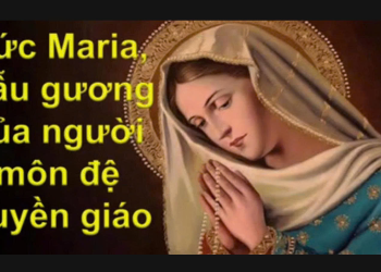 Đức Mẹ Maria, Mẫu Gương Người Môn Đệ Truyền Giáo