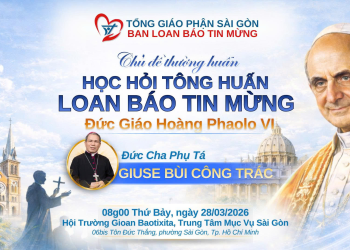 HỌC HỎI TÔNG HUẤN LOAN BÁO TIN MỪNG | ĐỨC GIÁO HOÀNG PHAOLO VI | ĐỨC CHA PHỤ TÁ GIUSE BÙI CÔNG TRÁC
